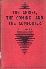 The Christ the coming and the comforter de…