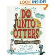 Do Unto Otters: A Book About Manners de…