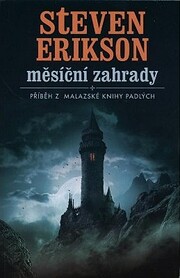 Měsíční zahrady : příběh z Malazské…
