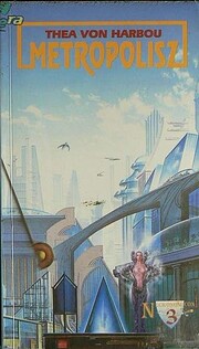 Metropolis por Thea von Harbou