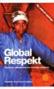 Global respekt : grundkurs i globalisering…