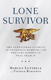 Lone Survivor: The Eyewitness Account of…