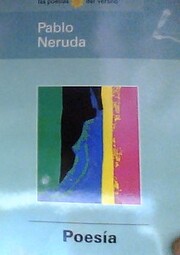 Poesía – tekijä: Pablo Neruda