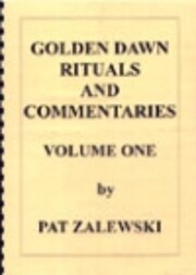 Golden Dawn Rituals and Commentaries (Vols…