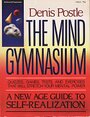 The Mind Gymnasium - Denis Postle