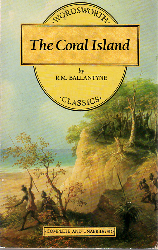 The Coral Island by R. M. Ballantyne | LibraryThing