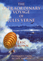 The Extraordinary Voyage of Jules Verne cover