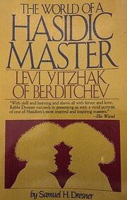 The World of A Hasidic Master: Levi Yitzhak…