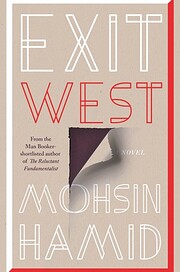 Exit West: A Novel de Mohsin Hamid