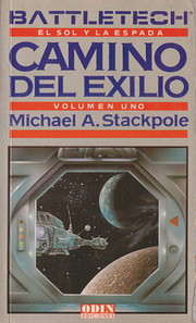 Camino del Exilio - Battletech El Sol y La…