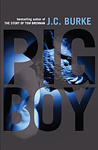 Pig boy by J. C. Burke