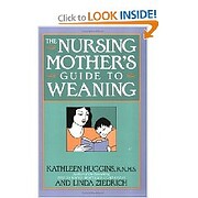 The nursing mother's guide to weaning –…