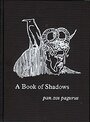 A Book of Shadows - pan.zos pagurus