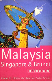 Malaysia, Singapore, Brunei: The Rough…