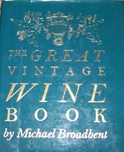 The Great Vintage Wine Book di Michael…