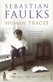 Human Traces – tekijä: Sebastian Faulks