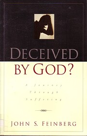 Deceived by God?: A Journey Through the…