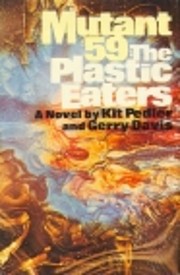 Mutant 59: The Plastic-Eaters by Kit Pedler