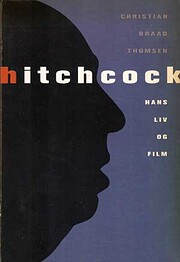 Hitchcock : hans liv og film af Chr Braad…