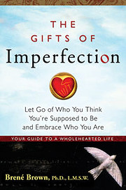 The Gifts of Imperfection: Let Go of Who You…