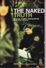 The naked truth : sexual purity for guys in…