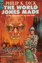 The World Jones Made by Philip K. Dick