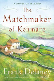The Matchmaker of Kenmare: A Novel of…