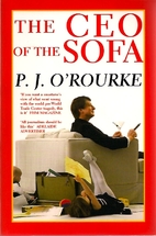 The CEO of the Sofa by P. J. O'Rourke