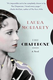 The Chaperone by Laura Moriarty