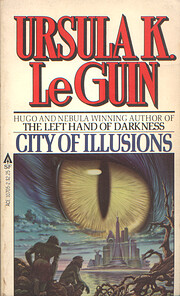 City of Illusions by Ursula K. Le Guin