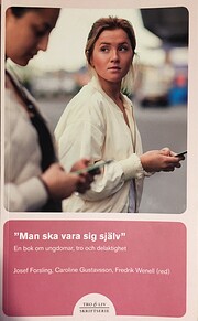 Man ska vara sig själv : En bok om…