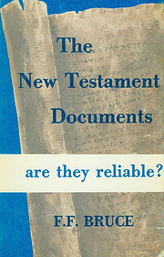 The New Testament Documents, Are They…