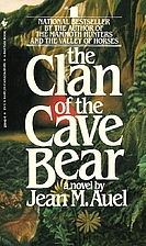 The Clan of the Cave Bear by Jean M. Auel
