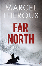 Far North by Marcel Theroux
