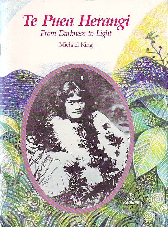 Te Puea Herangi : From Darkness to Light by Michael King | LibraryThing