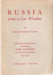 Russia from a car window por Oswald Garrison…