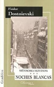 NOCHES BLANCAS - NIETOCHKA NEZVANOVA…