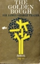The Golden Bough by James George Frazer