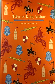 Tales of King Arthur af Henry Gilbert