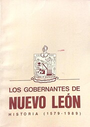 Los Gobernantes de Nuevo Leon: Historia…