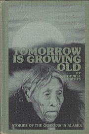 Tomorrow is growing old : stories of the…