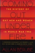 Coming out under fire by Allan Bérubé