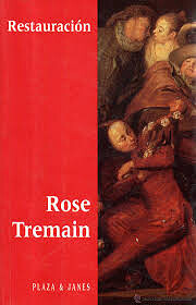 Restauracion by Rose Tremain