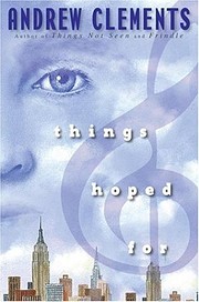 Things Hoped For por Andrew Clements