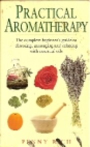 Practical Aromatherapy: The Complete…