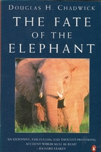 The Fate of the Elephant by Douglas H.…