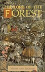 The Lore of the Forest (Myths & Legends) - Alexander Porteous