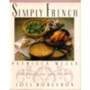 Simply French: Patricia Wells Presents the…