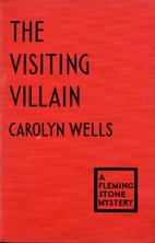 The Visiting Villain by Carolyn Wells