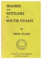Maoris and settlers in South Otago : a…